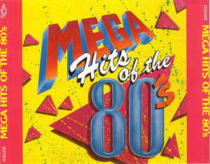 80s Greatest Hits Mega